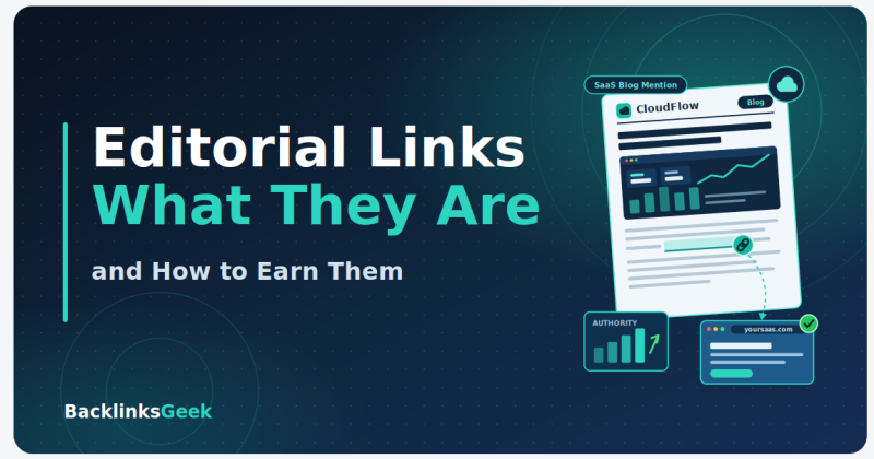 Editorial Links: What They Are & How to Earn Them